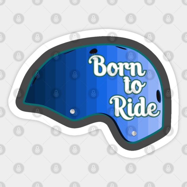 Skateboard Helmet - Born to ride Sticker by PCB1981